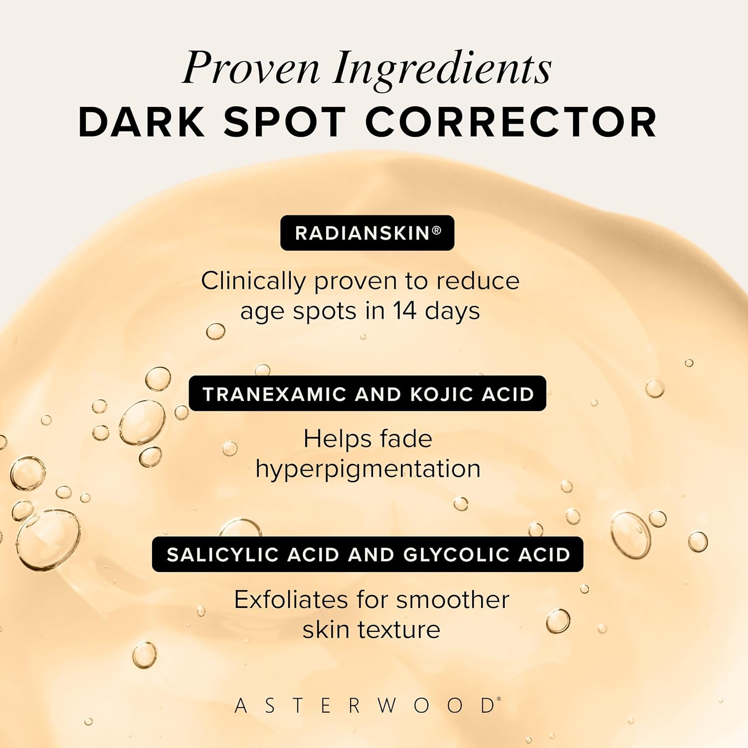 image:imageAsterwood Dark Spot Corrector for Face Serum with Radianskin with Tranexamic Acid Kojic Acid Glycolic Acid amp Salicylic Acid 1 Fl Oz